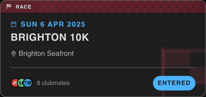 An event card for the Brighton 10K on Sunday 6 April, at Brighton Seafront, marked as a race. Eight clubmates are going, and the viewer has entered.